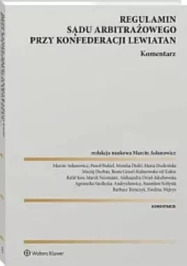 Regulamin Sądu Arbitrażowego przy Konfederacji Lewiatan. Komentarz 