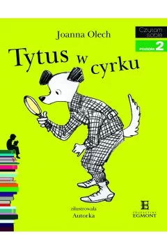Tytus w cyrku. Czytam sobie. Poziom 2