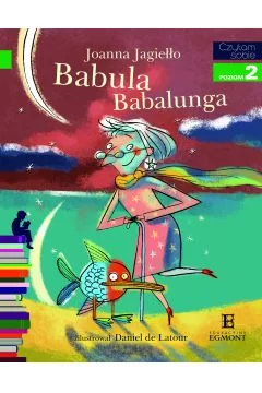 Babula Babalunga. Czytam sobie. Poziom 2