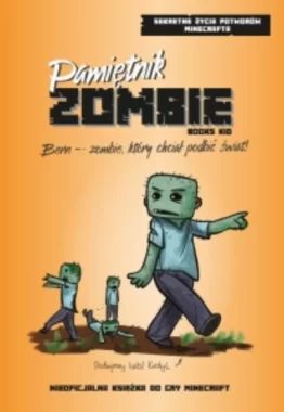 Pamiętnik Zombie. Bern - zombie, który chciał podbić świat