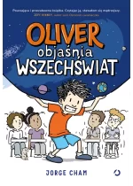 Oliver objaśnia wszechświat 