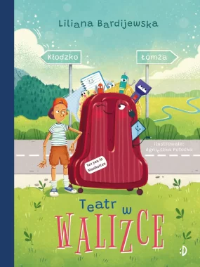 Teatr w walizce. Walizka pełna marzeń. Tom 2 