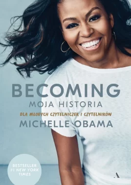 Becoming. Moja historia. Dla młodych czytelniczek i czytelników 