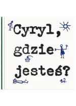Cyryl, gdzie jesteś?