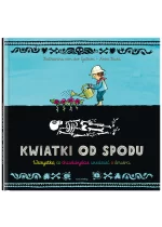 Kwiatki od spodu. Wszystko, co chcielibyście wiedzieć o śmierci 