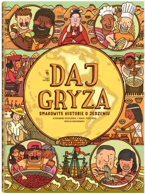Daj gryza. Smakowite historie o jedzeniu wyd. 2 