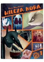 Wilcza nora. Zwierzęce zbrodnie. Tom 1 wyd. 2024 