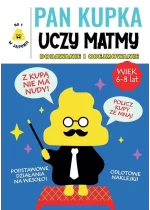 Pan Kupka uczy matmy Część 1 - dodawanie i odejmowanie
