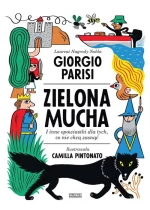 Zielona mucha i inne opowiastki dla tych, co nie chcą zasnąć