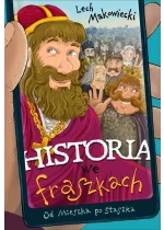 Historia we fraszkach: Od Mieszka po Staszka