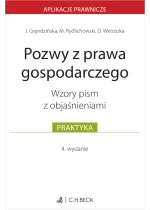 Pozwy z prawa gospodarczego. Wzory pism z objaśnieniami