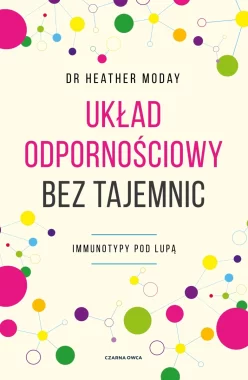 Układ odpornościowy bez tajemnic. Immunotypy pod lupą 