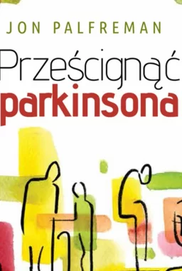 Prześcignąć parkinsona 