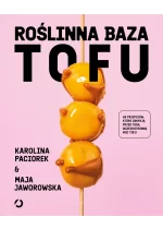 Roślinna Baza. Tofu 