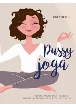 Pussy joga trening mięśni dna miednicy sposób na spełnienie w życiu miłosnym 