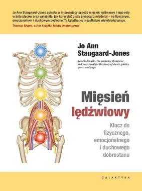 Mięsień lędźwiowy. Klucz do fizycznego, emocjonalnego i duchowego dobrostanu 