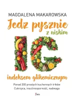 Jedz pysznie z niskim indeksem glikemicznym 