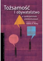 Tożsamość i obywatelstwo w społeczeństwie wielokulturowym.