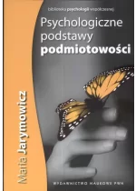Psychologiczne podstawy podmiotowości