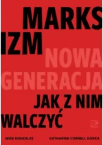 Marksizm: nowa generacja. Jak z nim walczyć
