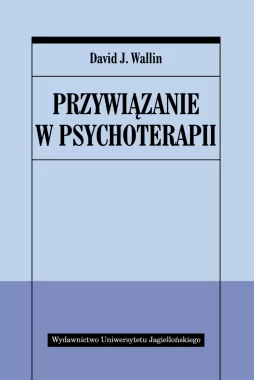 Przywiązanie w psychoterapii 