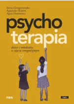 Psychoterapia dzieci i młodzieży w ujęciu integracyjnym 