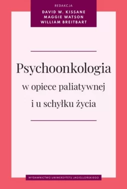 Psychoonkologia w opiece paliatywnej i u schyłku życia 