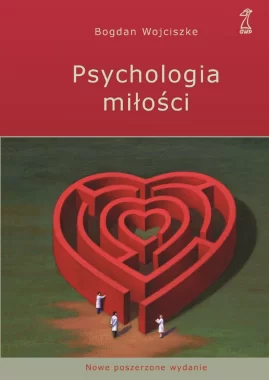 Psychologia miłości. Intymność - Namiętność - Zobowiązanie 