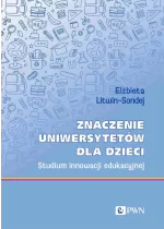 Znaczenie uniwersytetów dla dzieci. Studium innowacji edukacyjnej 