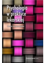 Psychologia w praktyce lekarskiej