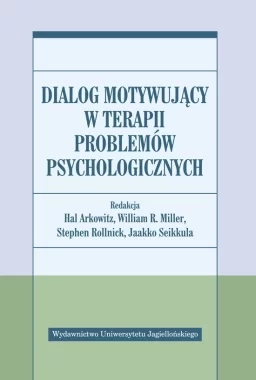 Dialog motywujący w terapii problemów psychologicznych 
