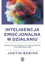 Inteligencja emocjonalna w działaniu. Poradnik psychologiczny wyd. 2025 