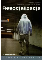 Resocjalizacja Teoria i praktyka pedagogiczna Tom 1