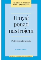 Umysł ponad nastrojem. Podręcznik terapeuty wyd. 2 