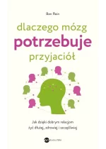 Dlaczego mózg potrzebuje przyjaciół