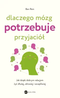 Dlaczego mózg potrzebuje przyjaciół