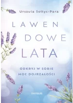 Lawendowe lata. Odkryj w sobie moc dojrzałości 