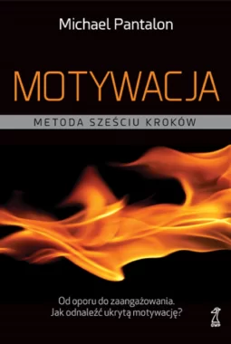 Motywacja. Metoda sześciu kroków 