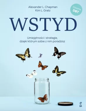 Wstyd. Umiejętności i strategie, dzięki którym sobie z nim poradzisz 