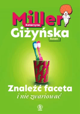 Znaleźć faceta i nie zwariować 