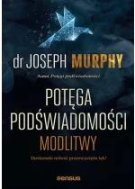 Potęga podświadomości Modlitwy