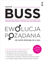 Ewolucja pożadania. Jak ludzie dobierają się w pary wyd. 2025 