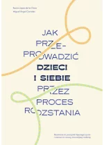 Jak przeprowadzić dzieci i siebie przez proces rozstania 