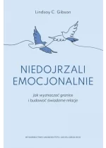 Niedojrzali emocjonalnie. Jak wyznaczać 