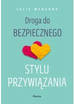 Droga do bezpiecznego stylu przywiązania 