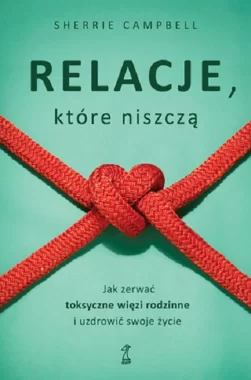 Relacje, którą niszczą 