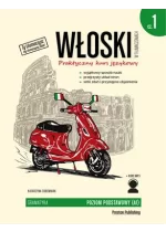 Włoski w tłumaczeniach Część 1 Praktyczny kurs językowy Poziom podstawowy A1 + MP3