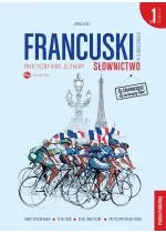 Francuski w tłumaczeniach. Słownictwo 1. Poziom A1-A2 