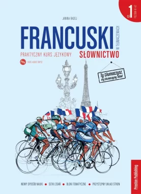 Francuski w tłumaczeniach. Słownictwo 1. Poziom A1-A2 