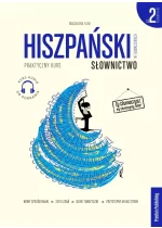Hiszpański w tłumaczeniach. Słownictwo 2. Poziom B1-B2 